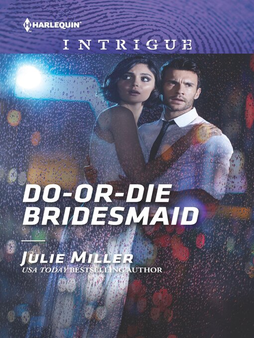 Title details for Do-or-Die Bridesmaid by Julie Miller - Available